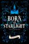 [Legends of Henosis 01] • Born of Starlight